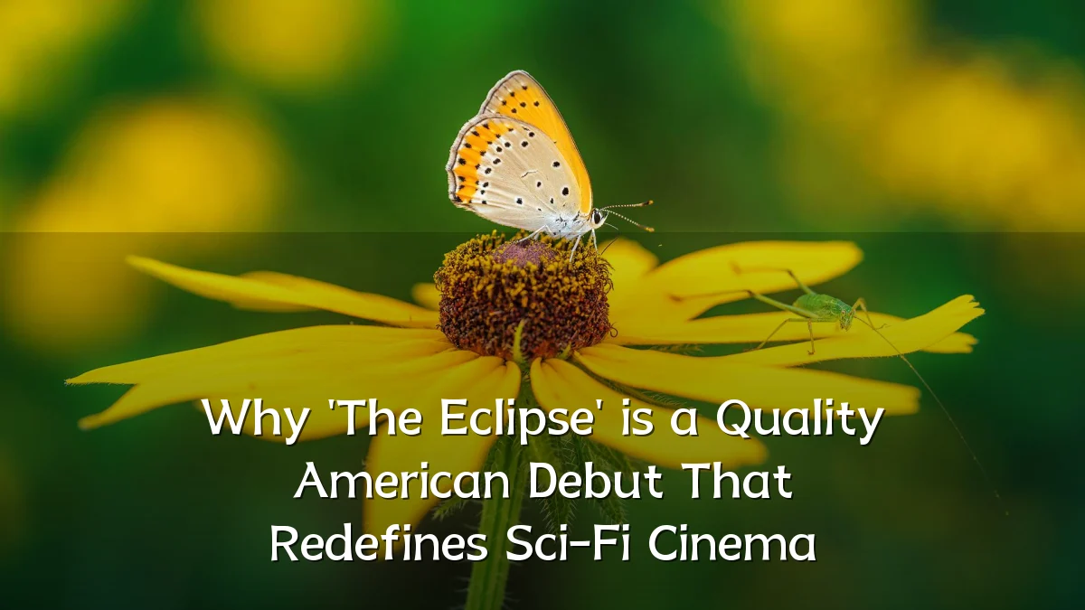 Why 'The Eclipse' is a Quality American Debut That Redefines Sci-Fi Cinema
